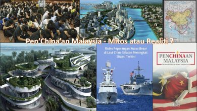 Photo of Pen’China’an Malaysia – Adakah Mitos atau Satu Realiti ?